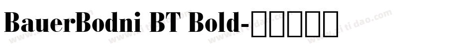 BauerBodni BT Bold字体转换